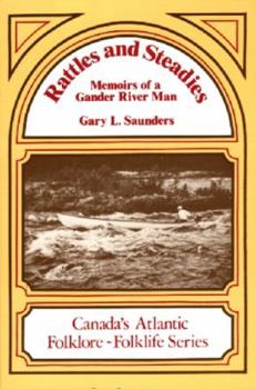 Paperback Rattles and Steadies: Memoirs of a Gander River Man Book