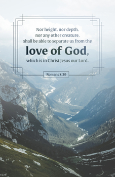 General Worship Bulletin: Love of God (Package Of 100) : Romans 8:39 (KJV)