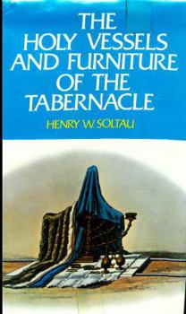 Hardcover The Holy Vessels and Furniture of the Tabernacle Book