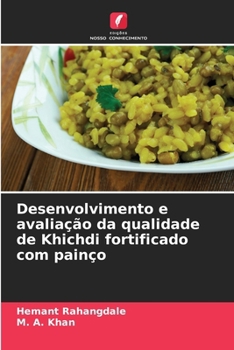 Paperback Desenvolvimento e avaliação da qualidade de Khichdi fortificado com painço [Portuguese] Book