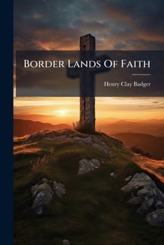 Paperback Border Lands Of Faith Book