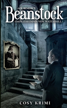 Beanstock - Das Geheimnis von Waterhill (7.Buch) - Book #7 of the Beanstock