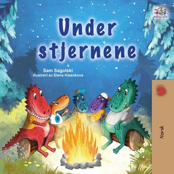 Under the Stars (Norwegian Kids Book) (Norwegian Bedtime Collection) (Norwegian Edition)