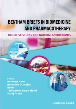 Paperback Bentham Briefs in Biomedicine and Pharmacotherapy Oxidative Stress and Natural Antioxidants Book