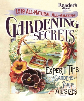 1519 All-Natural All-Amazing Gardening Secrets