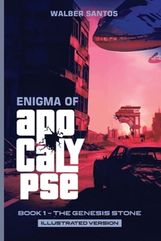 The Enigma of the Apocalypse: Book 1 - The Genesis Stone