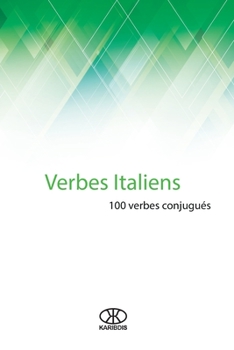 Paperback Verbes italiens: 100 verbes conjugués [French] Book