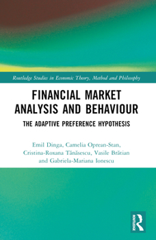 Paperback Financial Market Analysis and Behaviour: The Adaptive Preference Hypothesis Book