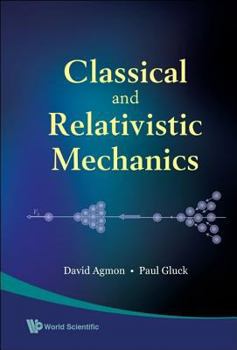 Paperback Classical and Relativistic Mechanics Book