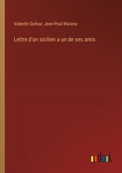 Paperback Lettre d'un sicilien a un de ses amis [French] Book