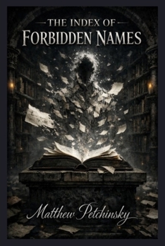 Paperback The Index of Forbidden Names Book