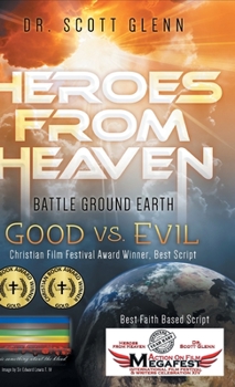 Hardcover Heroes From Heaven Battle Ground Earth: Good Vs. Evil Book
