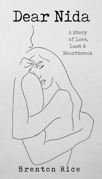 Paperback Dear Nida: A Story of Love, Lust & Heartbreak Book