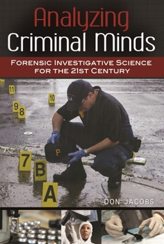 Hardcover Analyzing Criminal Minds: Forensic Investigative Science for the 21st Century Book