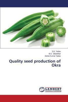 Paperback Quality Seed Production of Okra Book