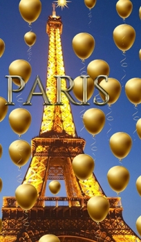 paris Eiffel Tower blue sky Gold Balloons blank journal