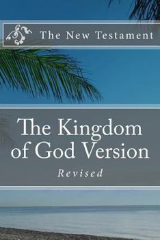 Paperback The Kingdom of God Version: The New Testament Book