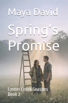 Paperback Spring's Promise: Ember Creek Seasons Book 2 Book
