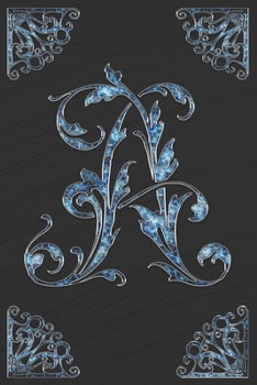 A: Letter A ornament monogram initial Lined Notebook Journal Great Appreciation First, Middle or Last Name Gift 120 pages 6x9 inches