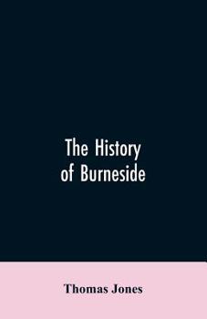 Paperback The History of Burneside Book