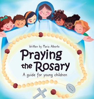 Hardcover Praying the Rosary: A guide for young children Book