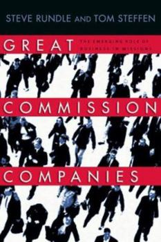 Paperback Great Commission Companies: The Emerging Role of Business in Missions Book