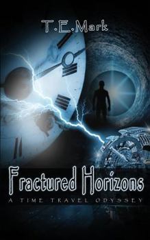 Paperback Fractured Horizons: A Time Travel Odyssey Book