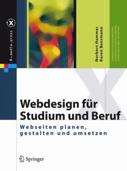 Hardcover Webdesign Fur Studium Und Uber Uf: Webseiten Planen, Gestalten Und Umsetzen (Edition.) [German] Book