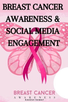 Paperback Breast Cancer Awareness & Social Media Engagement Book
