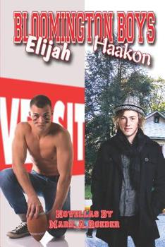 Bloomington Boys: Elijah & Haakon - Book #24 of the Gay Youth Chronicles Complete Chronology