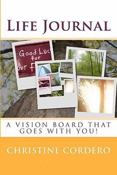 Paperback Life Journal: A Vision Board That Goes With You! Book