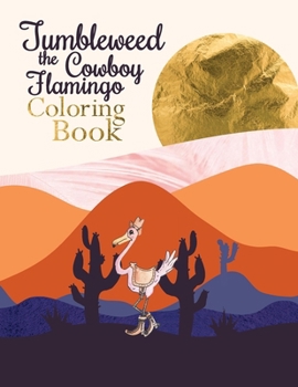 Paperback Tumbleweed the Cowboy Flamingo Coloring Book