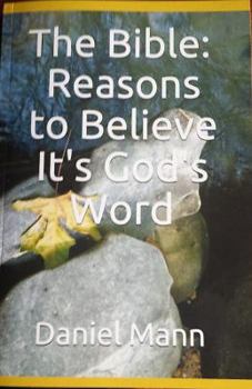 Paperback The Bible: Reasons to Believe It's God's Word Book