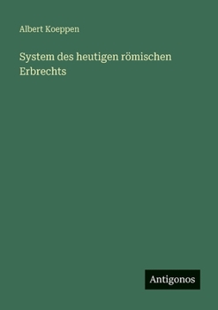 Paperback System des heutigen römischen Erbrechts [German] Book