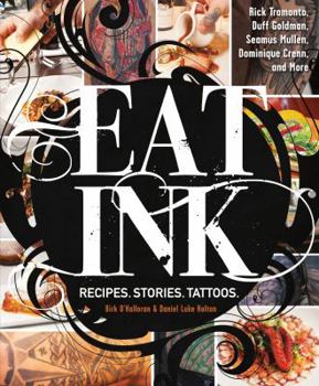 Hardcover Eat Ink: Recipes. Stories. Tattoos. Book