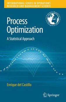 Process Optimization: A Statistical... book by Enrique del Castillo