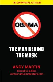 Paperback Obama: The Man Behind The Mask Book