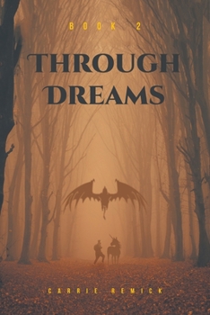 Paperback Through Dreams: Book 2 Book