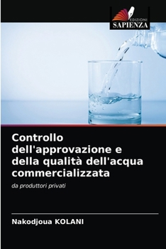 Paperback Controllo dell'approvazione e della qualità dell'acqua commercializzata [Italian] Book