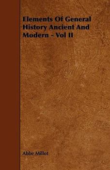 Paperback Elements Of General History Ancient And Modern - Vol II Book