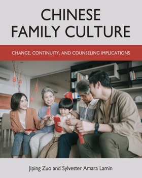 Paperback Chinese Family Culture: Change, Continuity, and Counseling Implications Book