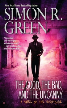 The Good, the Bad, and the Uncanny - Book #10 of the Nightside