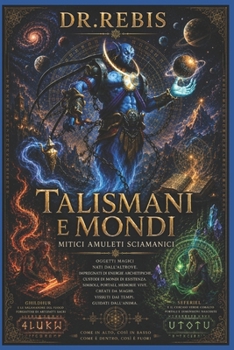 Paperback Talismani e Mondi: Mitici Amuleti Sciamanici [Italian] Book