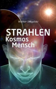 Paperback Strahlen, Kosmos, Mensch [German] Book