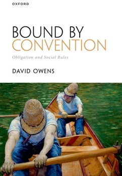 Paperback Bound by Convention: Obligation and Social Rules Book