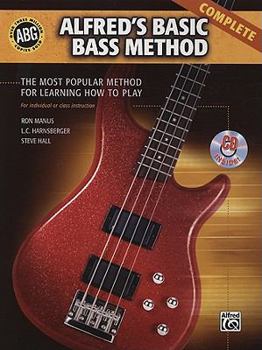 Paperback Alfred's Basic Bass Method Complete: The Most Popular Method for Learning How to Play, Book & 2 CDs (Alfred's Basic Bass Guitar Library) Book