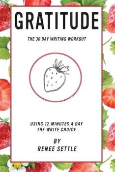 Paperback Gratitude: The 30 Day Writing Workout Book