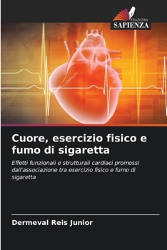 Paperback Cuore, esercizio fisico e fumo di sigaretta [Italian] Book