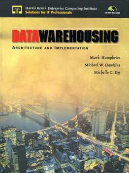 Paperback Data Warehousing: Architecture and Implementation [With *] Book