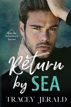 Return by Sea - Book #3 of the Glacier Adventure